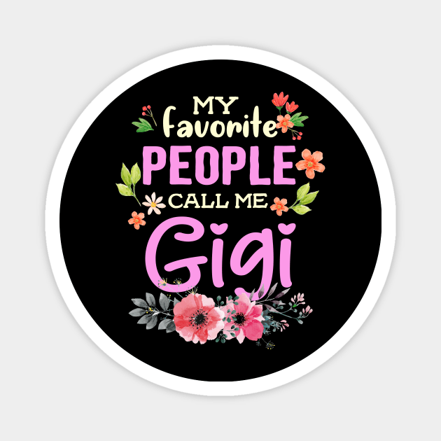 My Favorite People Call Me Gigi Magnet by jonetressie